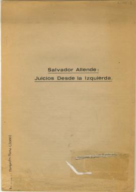 Texto mecanografiado sobre el quehacer político de Salvador Allende y el gobierno de la Unidad Po...