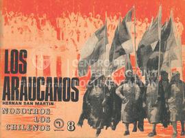 Nosotros los Chilenos: Los araucanos