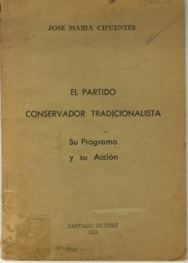 Librillo mecanografiado titulado El Partido Conservador Tradicionalista, por José María Cifuentes