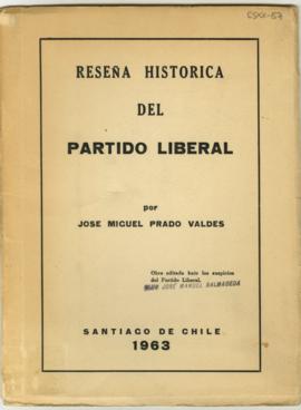 Libro titulado Reseña Histórica del Partido Liberal por José Miguel Prado Valdés