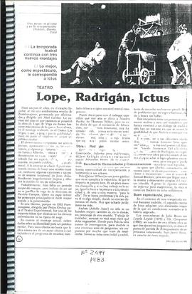 Lope, Radrigán, ICTUS