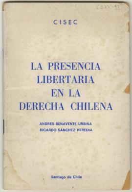 La presencia libertaria en la derecha chilena, por Andrés Benavente Urbina y Ricardo Sánchez Heredia