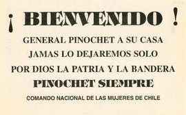 Panfleto de bienvenida a Augusto Pinochet por su extradición a nombre del Comando nacional de las...