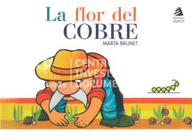 Cuncuna: La Flor Del Cobre
